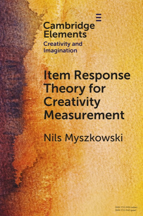 Cover of Item Response Theory for Creativity Measurement by Nils Myszkowski